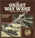 The Great Way West - The History and Romance of the Great Western's Route to the West by THOMAS, David St John 